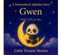 A Personalized Alphabet Story for Gwen: Made Just for You: Custom Name Gwen Bedtime Book for Toddlers - Cute Animal ABC Story, Unique Baby for Birthdays & Baby Showers