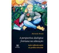 A Perspectiva Dialógica Freiriana Na Educação (ebook)