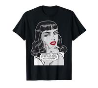 A Pesar de la Mirada en mi Cara, todavía estás Hablando de Arte Pop Camiseta