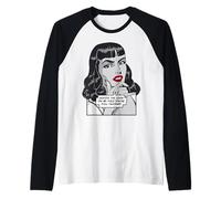 A Pesar de la Mirada en mi Cara, todavía estás Hablando de Arte Pop Camiseta Manga Raglan