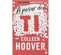 A pesar de ti (Regretting You) | Colleen Hoover