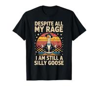 A Pesar de Toda mi Rabia, todavía Soy un Tonto Ganso Mapache Vaquero Camiseta
