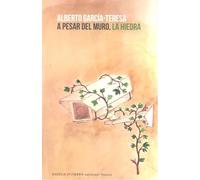 A pesar del muro, la hiedra | Garcia , Alberto (1980 Teresa, Aileen Bloomer
