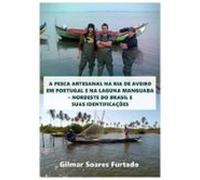 A Pesca Artesanal Na Ria De Aveiro Em Portugal E Na Laguna Manguaba -