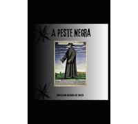 A Peste Negra: Histórico