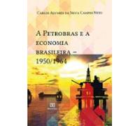 A Petrobras E A Economia Brasileira (ebook)