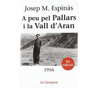 A peu pel Pallars i la Vall d'Aran: 1956 (Divulgació)