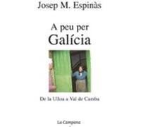 A Peu Per Galicia De La Ulloa A Val De Camba