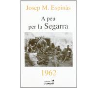 A peu per la Segarra: 1962 (Divulgació)