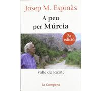 A peu per Múrcia: Valle de Ricote (Divulgació)