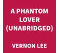 A Phantom Lover (unabridged) (audiolibro)