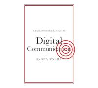 A Philosopher Looks at Digital Communication