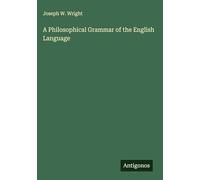 A Philosophical Grammar of the English Language