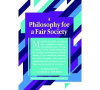 A Philosophy for a Fair Society: 2nd Edition (Georgist Paradigm)