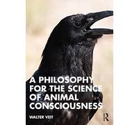 A Philosophy for the Science of Animal Consciousness
