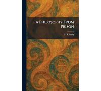 A Philosophy From Prison