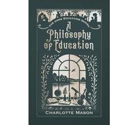 A Philosophy of Education | a Smidgen Press annotated edition