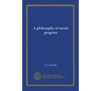 A philosophy of social progress