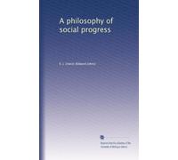 A philosophy of social progress