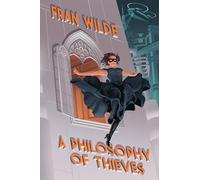 A Philosophy of Thieves (The Canarvier Files)