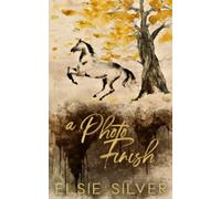A Photo Finish: A Small Town Second Chance Romance: 2 (Gold Rush Ranch)