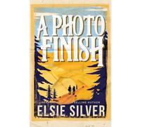 A Photo Finish (Volume 2) (Gold Rush Ranch)