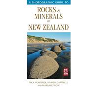 A Photographic Guide to Rocks & Minerals of New Zealand