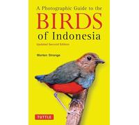 A Photographic Guide to the Birds of Indonesia: Updated Second Edition
