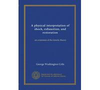A physical interpretation of shock, exhaustion, and restoration: an extension of the kinetic theory