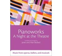 A Pianoworks: A Night at the Theatre: Music from Operas, Ballets, and Musicals by Janet Bullard (2010-07-22)