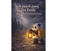 A piccoli passi con Pandy: Quando le emozioni fanno rumore
