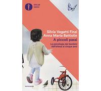 A piccoli passi (Oscar saggi)