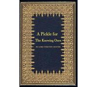 A Pickle For The Knowing Ones: illustrated