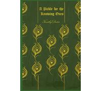 A Pickle For The Knowing Ones: With original illustrations