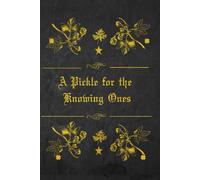A Pickle For The Knowing Ones: With original illustrations