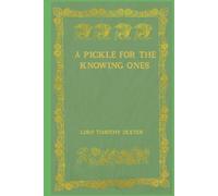 A Pickle For The Knowing Ones: With original illustrations