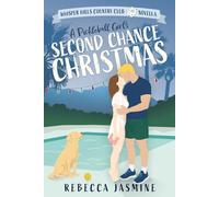 A Pickleball Girl's Second Chance Christmas: A Whisper Hills Country Club Novella
