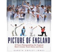 A Picture of England: Twenty Years Photographing the England Cricket Team Home and Away