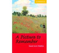 A Picture to Remember. Level 2 (CER) | Sarah Scott-malden