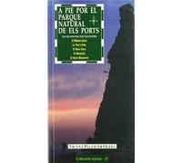 A pie por el parque natural de Els Ports: Las excursiones más fascinantes. El Matarranya, la Terra Alta, el Baix Ebre, el Montsià, el Baix Mestrat: 15 (Azimut)