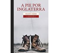 A pie por Inglaterra: 10 (Solvitur ambulando. Clásicos)