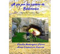 A pie por las Sierras de Salamanca: Sierras de Francia y de Béjar