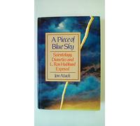 A Piece of Blue Sky: Scientology, Dianetics, and L. Ron Hubbard Exposed