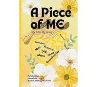 A Piece of Me: My Life. My Story. GRANDMOTHER: Self-Guided Journal, 130 Question Prompts, Legacy Book to Share Memories with Family and Friends