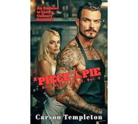 A Piece of the Pie: An Enemies to Lovers Culinary Romance (Dirt Road Diaries)