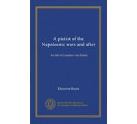 A pietist of the Napoleonic wars and after: the life of Countess von Reden
