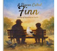 A Pigeon Called Finn: A Story of Friendship and Loyalty