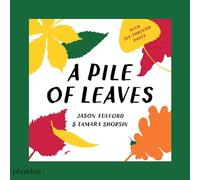 A pile of leaves: Published in collaboration with the Whitney Museum of American Art (CHILDRENS BOOKS)