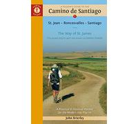 A Pilgrim's Guide to the Camino De Santiago: Camino Frances St. Jean Pied De Port - Santiago