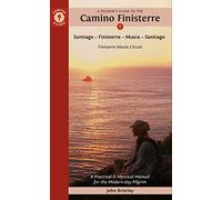 A Pilgrim's Guide to the Camino Finisterre: Including Muxía Circuit: Santiago - Finisterre - Muxía - Santiago (Camino Guides)